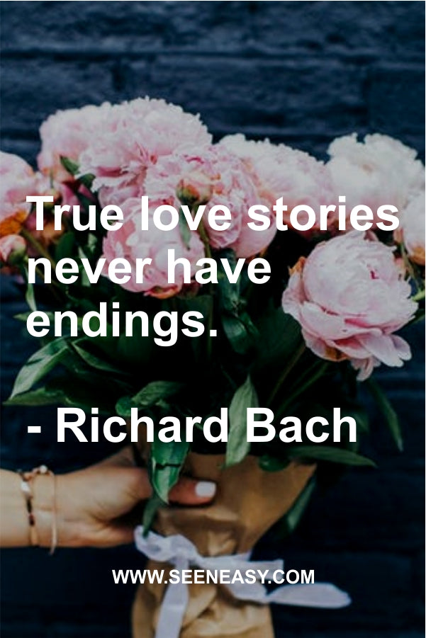 True love stories never have endings.