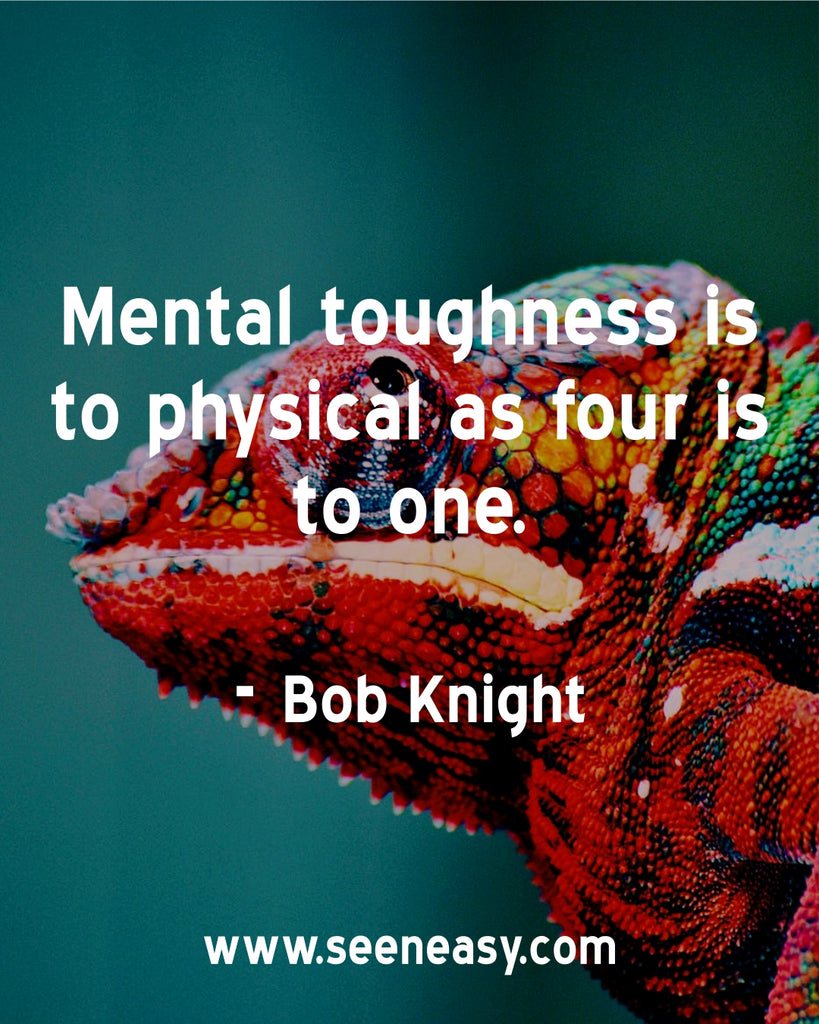 Mental toughness is to physical as four is to one.