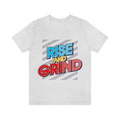 Rise And Grind Unisex Jersey Short Sleeve Tee