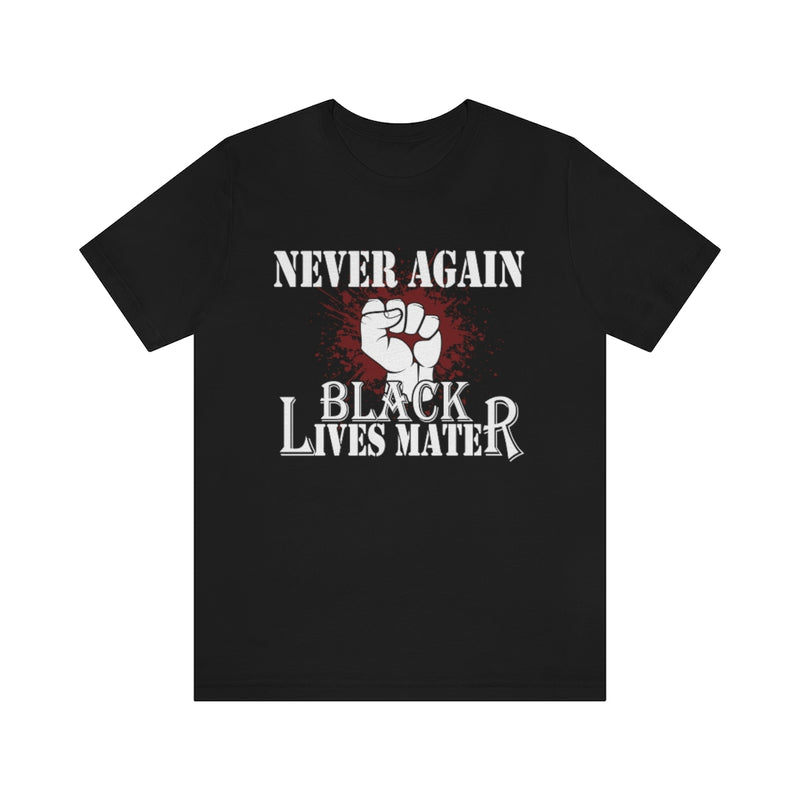Never Again Unisex Jersey Short Sleeve Tee