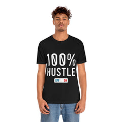 100% Hustle Unisex Jersey Short Sleeve Tee
