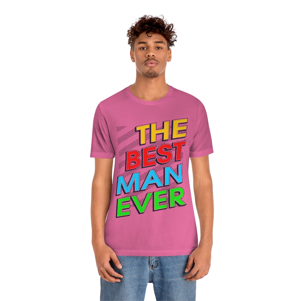 Best Man Ever Unisex Jersey Short Sleeve Tee