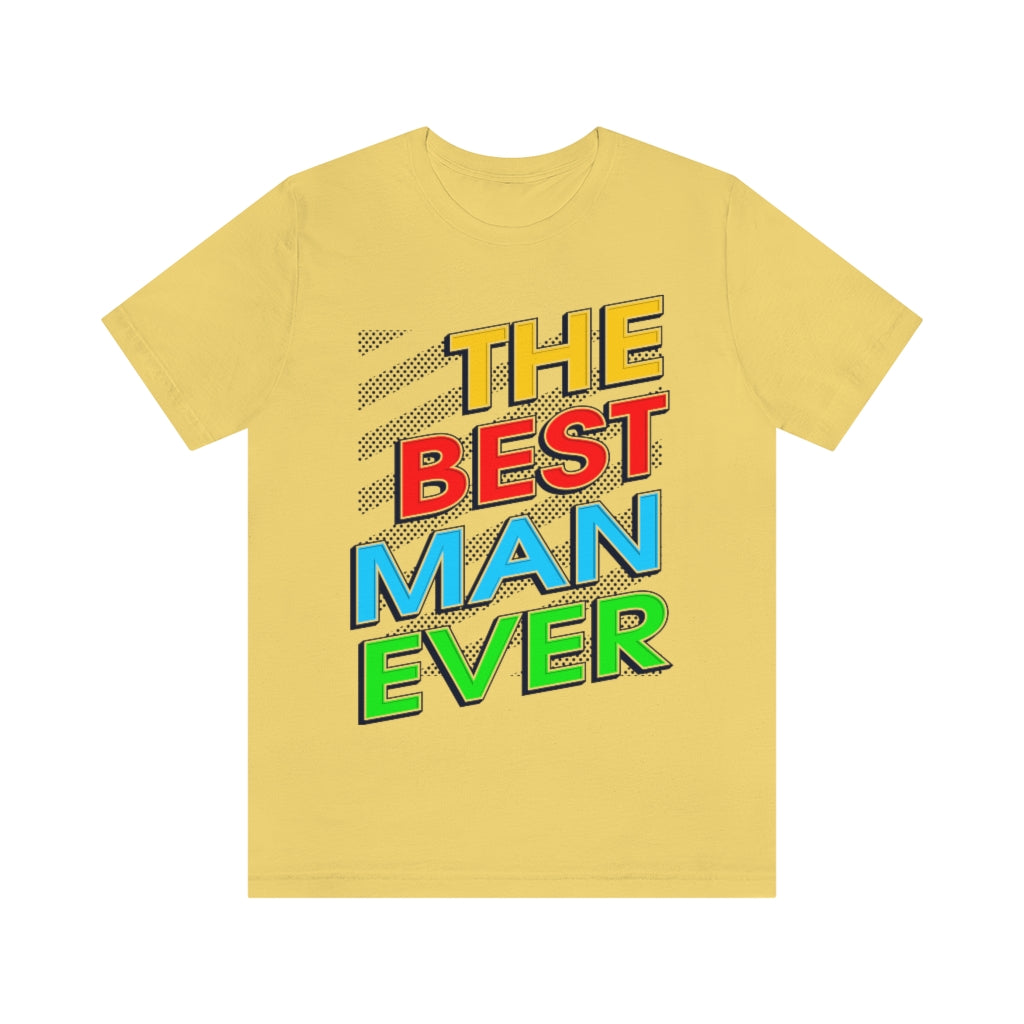 Best Man Ever Unisex Jersey Short Sleeve Tee
