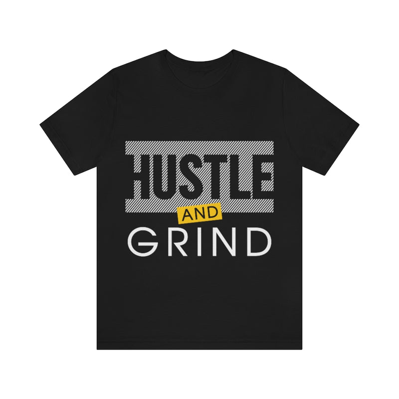 Hustle And Grind Unisex Jersey Short Sleeve Tee