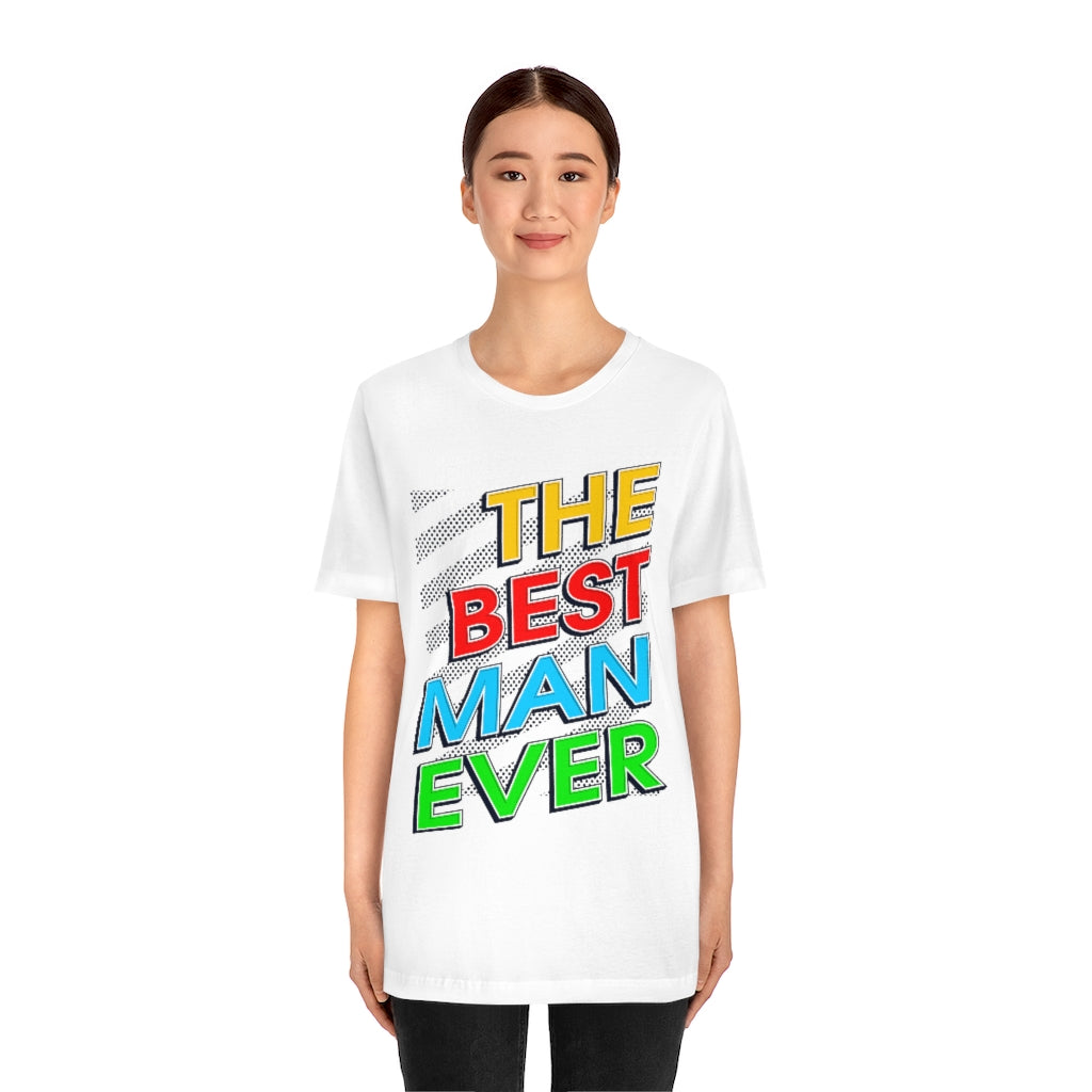 Best Man Ever Unisex Jersey Short Sleeve Tee