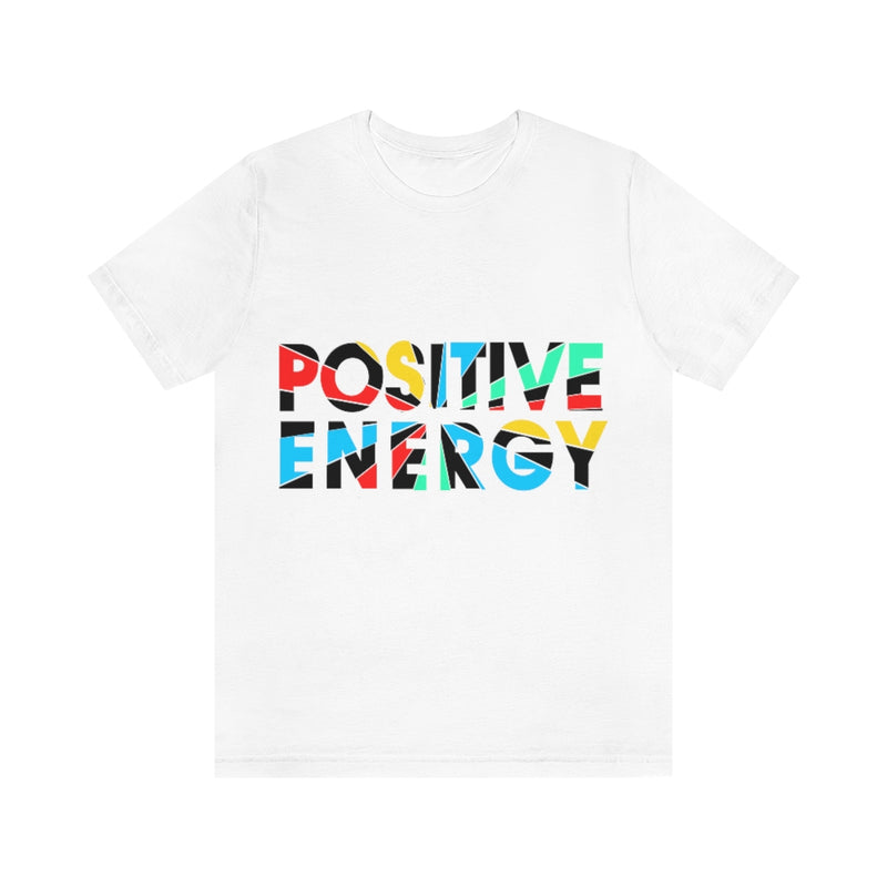 Positive Energy Unisex Jersey Short Sleeve Tee