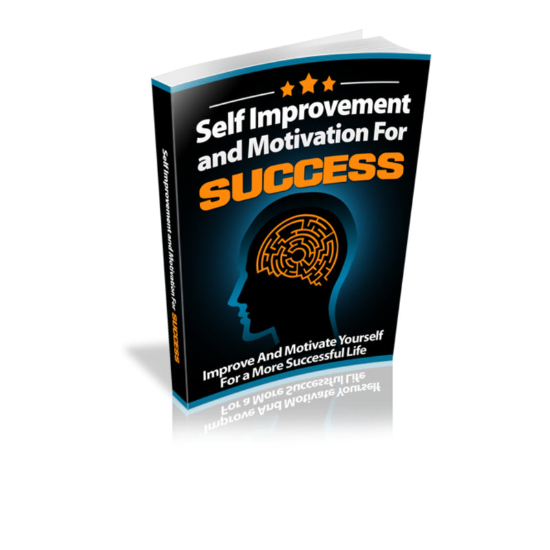 Self Improvement and Motivation For Success Ebook
