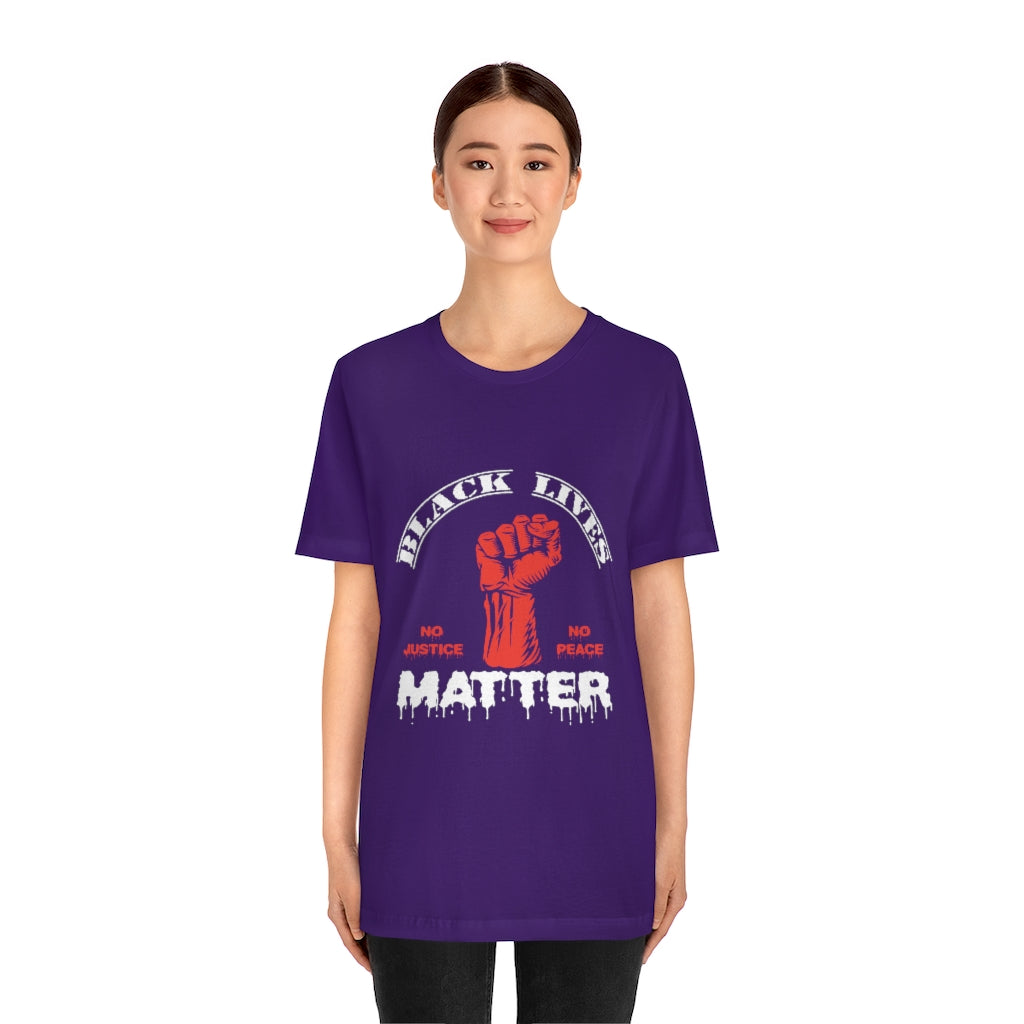 No Justice No Peace Unisex Jersey Short Sleeve Tee
