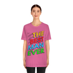 Best Man Ever Unisex Jersey Short Sleeve Tee