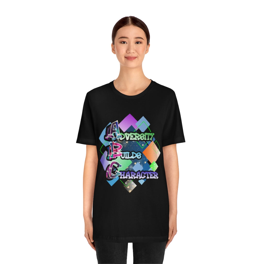 Adversity Builds Character Unisex Jersey Short Sleeve Tee