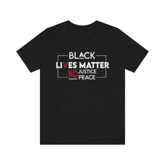 No Justice No Peace Unisex Jersey Short Sleeve Tee