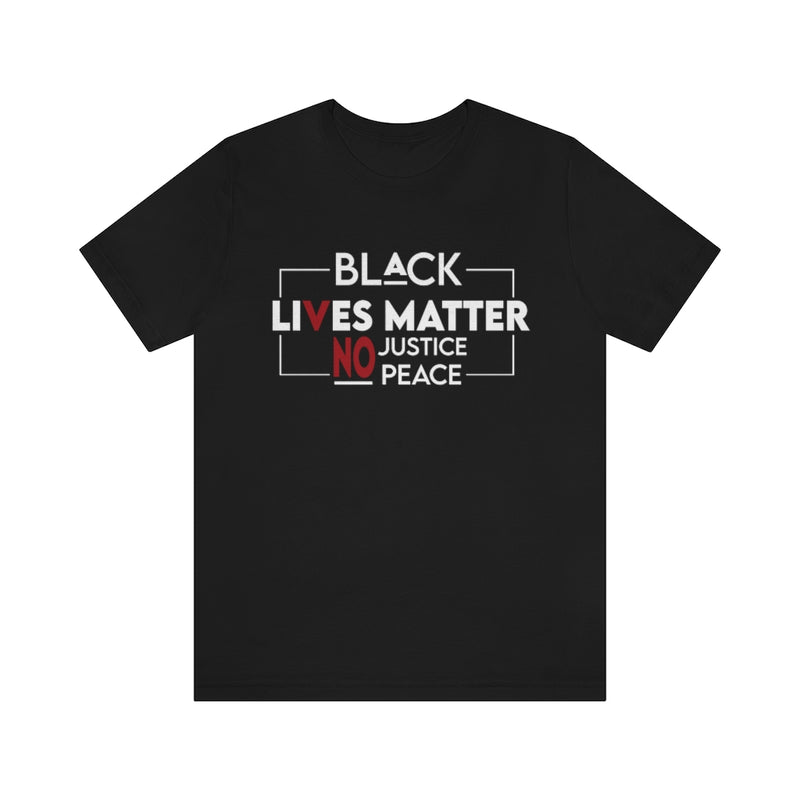 No Justice No Peace Unisex Jersey Short Sleeve Tee