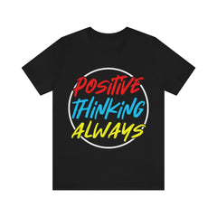 Positive Thinking Unisex Jersey Short Sleeve Tee