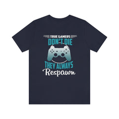Always Respawn Unisex Jersey Short Sleeve Tee