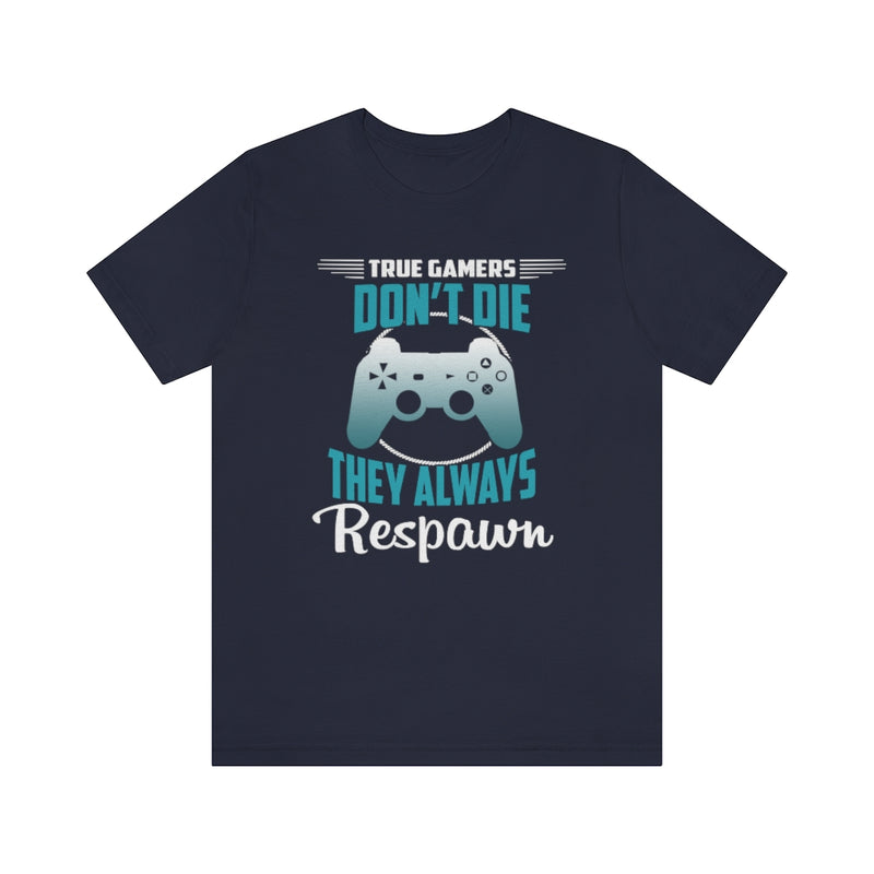Always Respawn Unisex Jersey Short Sleeve Tee