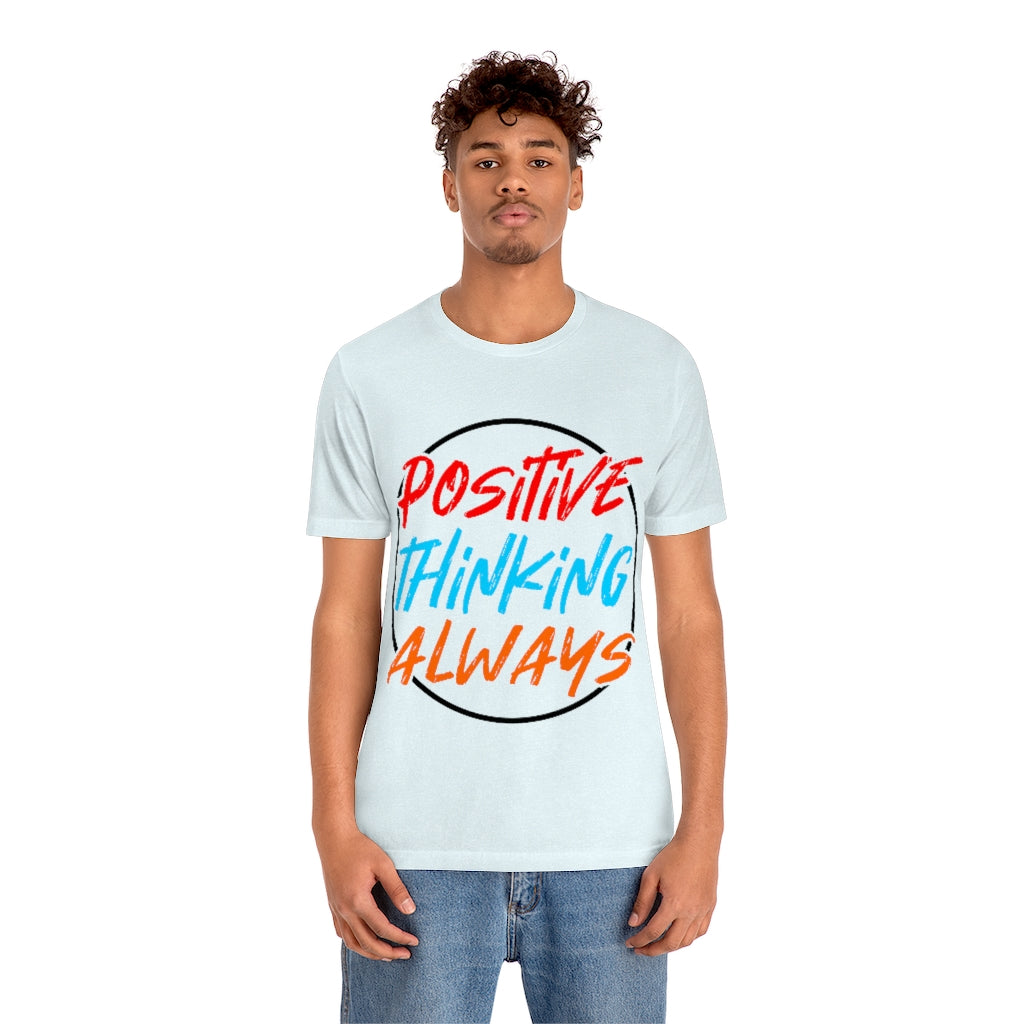 Positive Thinking Unisex Jersey Short Sleeve Tee