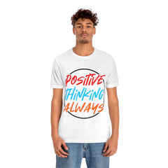 Positive Thinking Unisex Jersey Short Sleeve Tee
