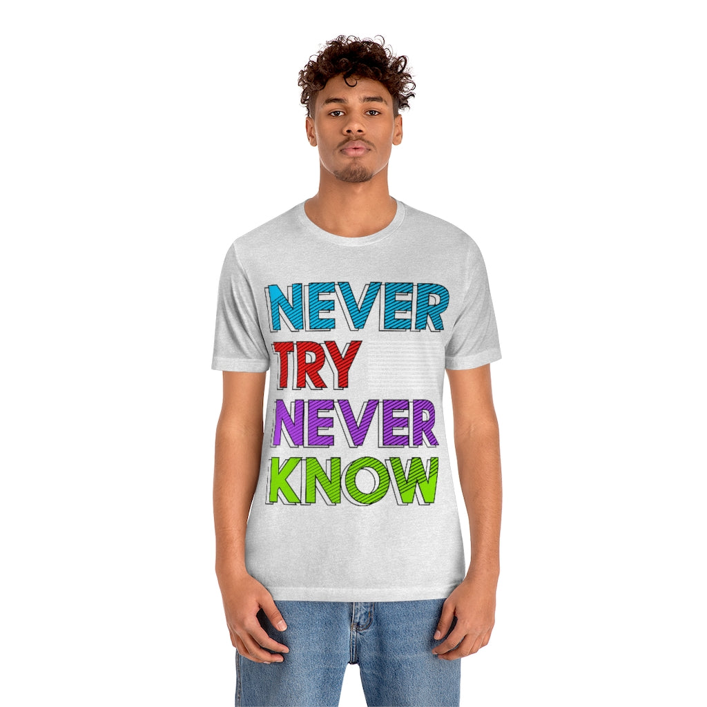 Never Know Unisex Jersey Short Sleeve Tee