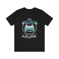Born To Game Unisex Jersey Short Sleeve Tee