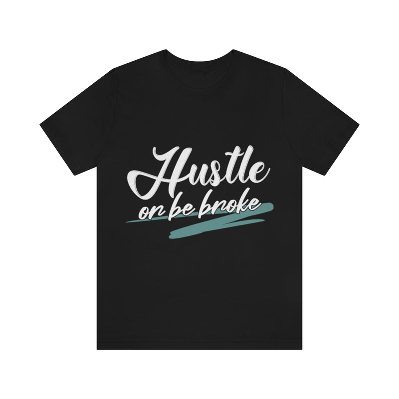Hustle Unisex Jersey Short Sleeve Tee