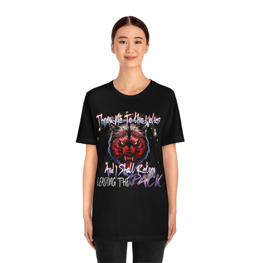 Throw Me To The Wolves Unisex Jersey Short Sleeve Tee