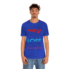 Take The Risk Unisex Jersey Short Sleeve Tee