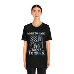 Born To Game Unisex Jersey Short Sleeve Tee