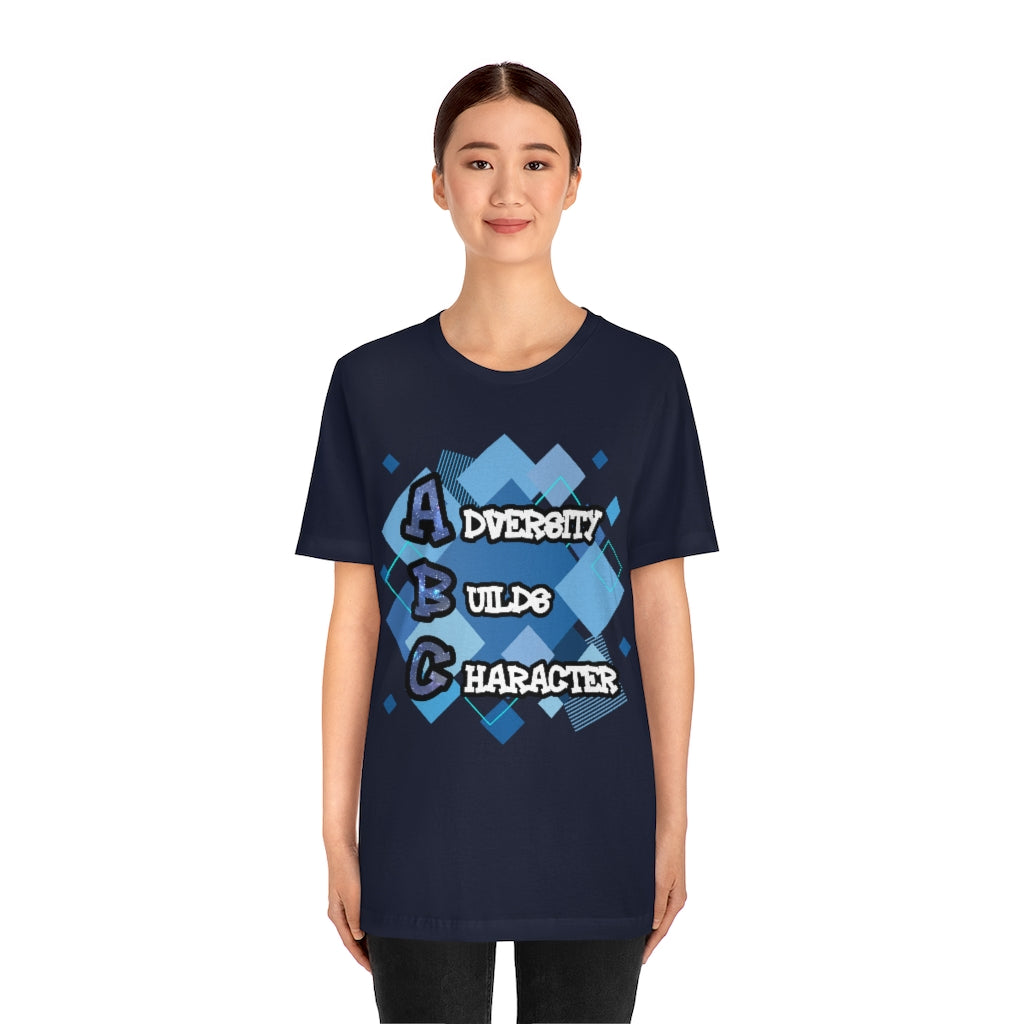 Adversity Builds Character Unisex Jersey Short Sleeve Tee