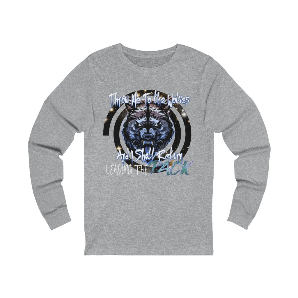Throw Me To The Wolves Unisex Jersey Long Sleeve Tee