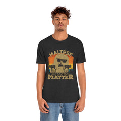 Maltese Lives Matter Unisex Jersey Short Sleeve Tee