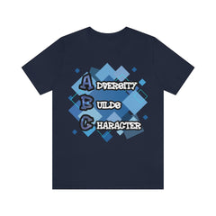 Adversity Builds Character Unisex Jersey Short Sleeve Tee