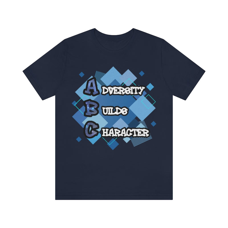 Adversity Builds Character Unisex Jersey Short Sleeve Tee