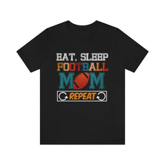 Football Mom Repeat Unisex Jersey Short Sleeve Tee