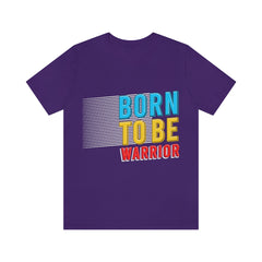 Born To Be The Warrior Unisex Jersey Short Sleeve Tee