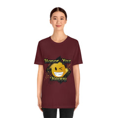 Honor Your Happy Unisex Jersey Short Sleeve Tee