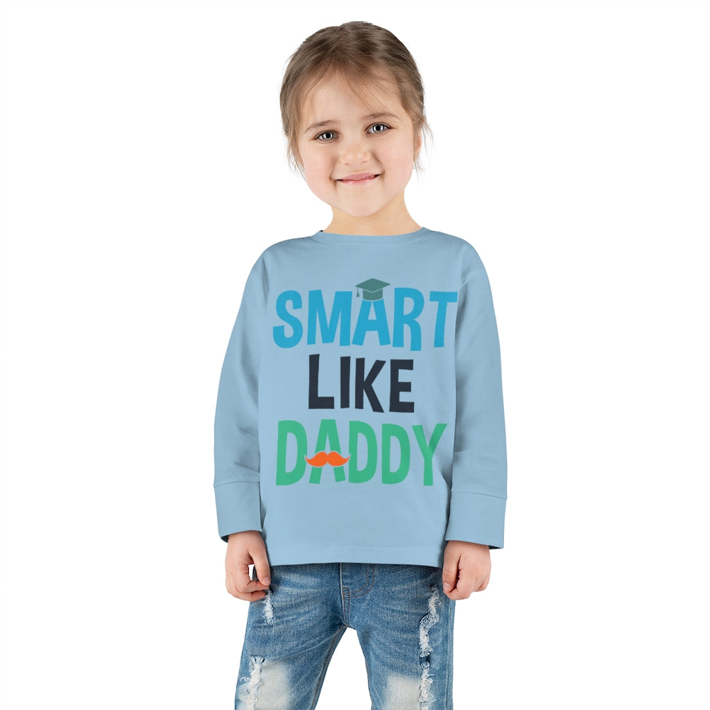 Smart Like Daddy Toddler Long Sleeve Tee
