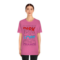 Take The Risk Unisex Jersey Short Sleeve Tee