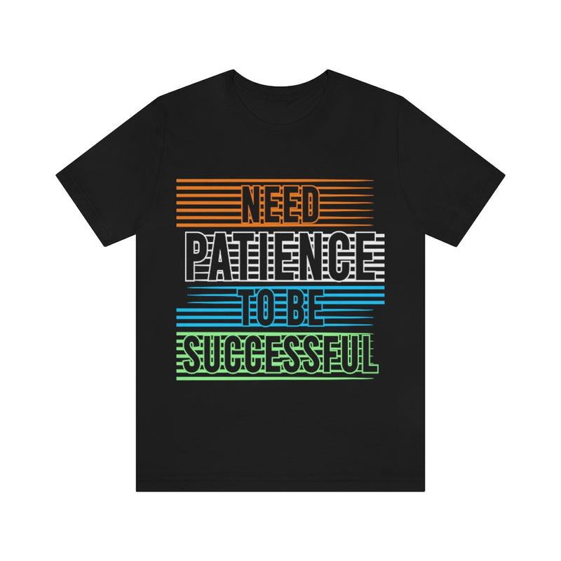 Patience Unisex Jersey Short Sleeve Tee