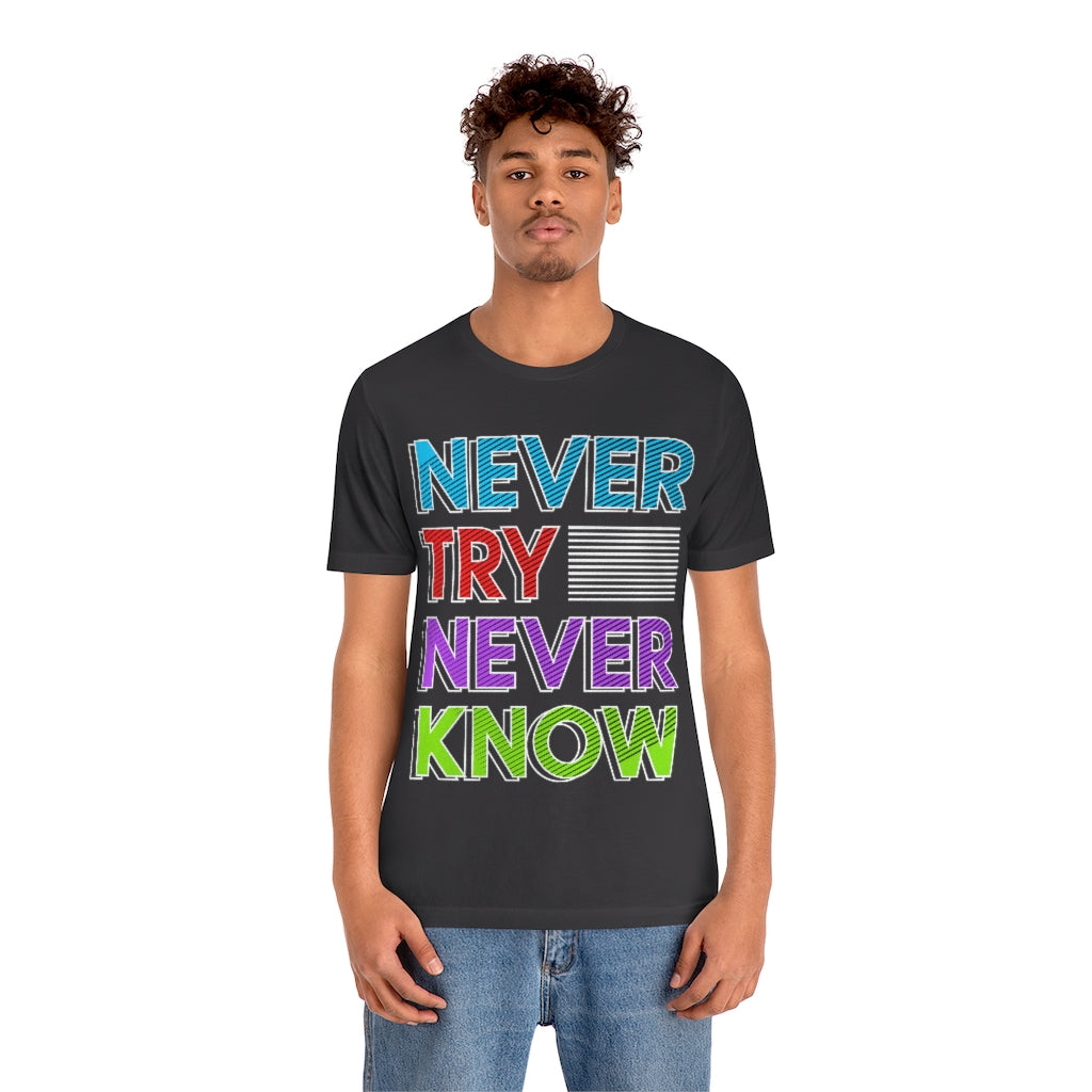 Never Know Unisex Jersey Short Sleeve Tee