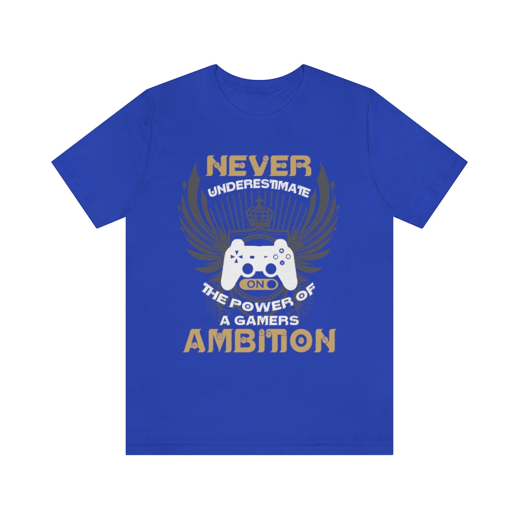 Never Underestimate Gamers Unisex Jersey Short Sleeve Tee