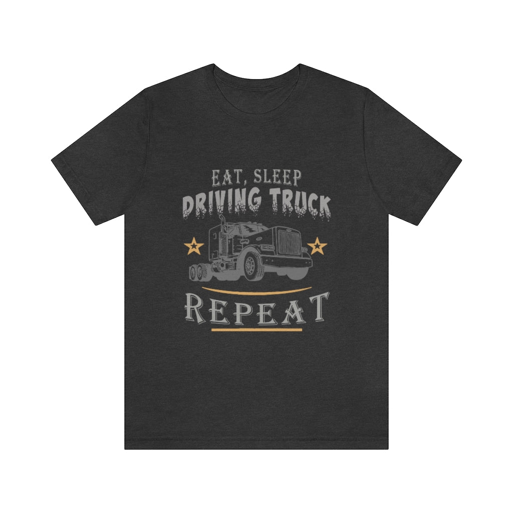 Truck Driving Repeat Unisex Jersey Short Sleeve Tee