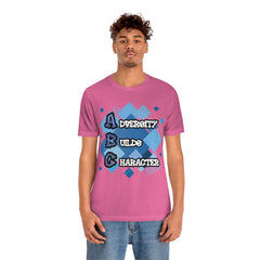 Adversity Builds Character Unisex Jersey Short Sleeve Tee