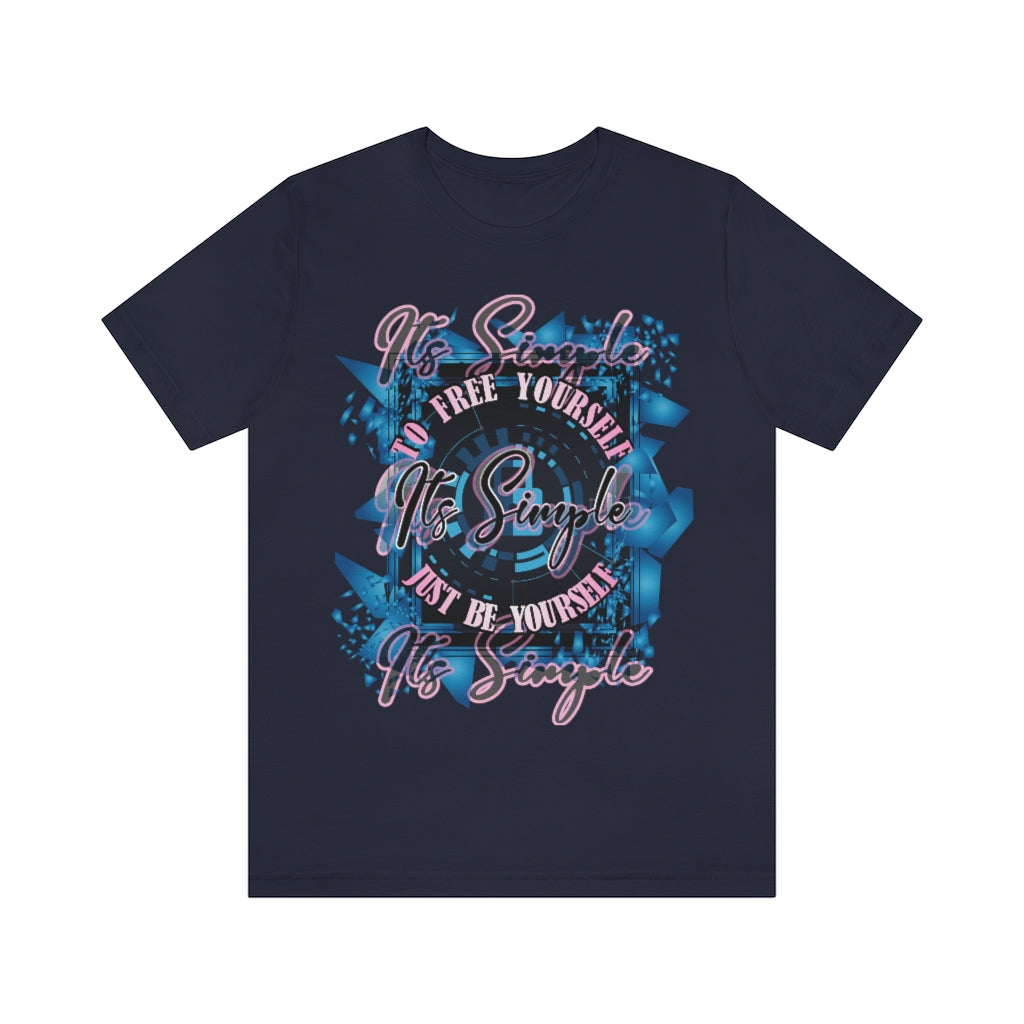 Free Yourself Be Yourself Unisex Jersey Short Sleeve Tee