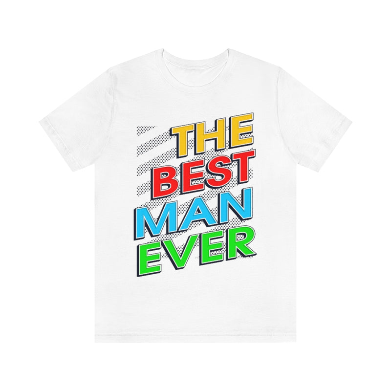 Best Man Ever Unisex Jersey Short Sleeve Tee