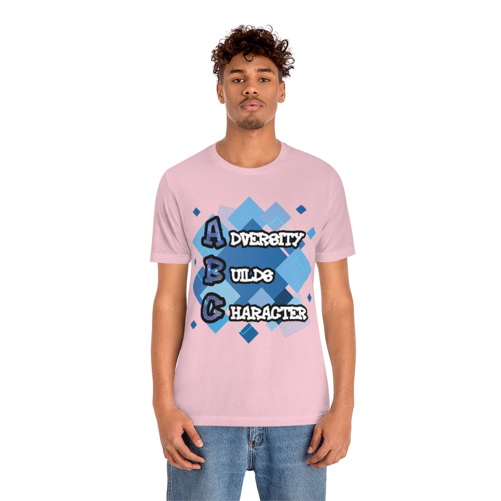 Adversity Builds Character Unisex Jersey Short Sleeve Tee