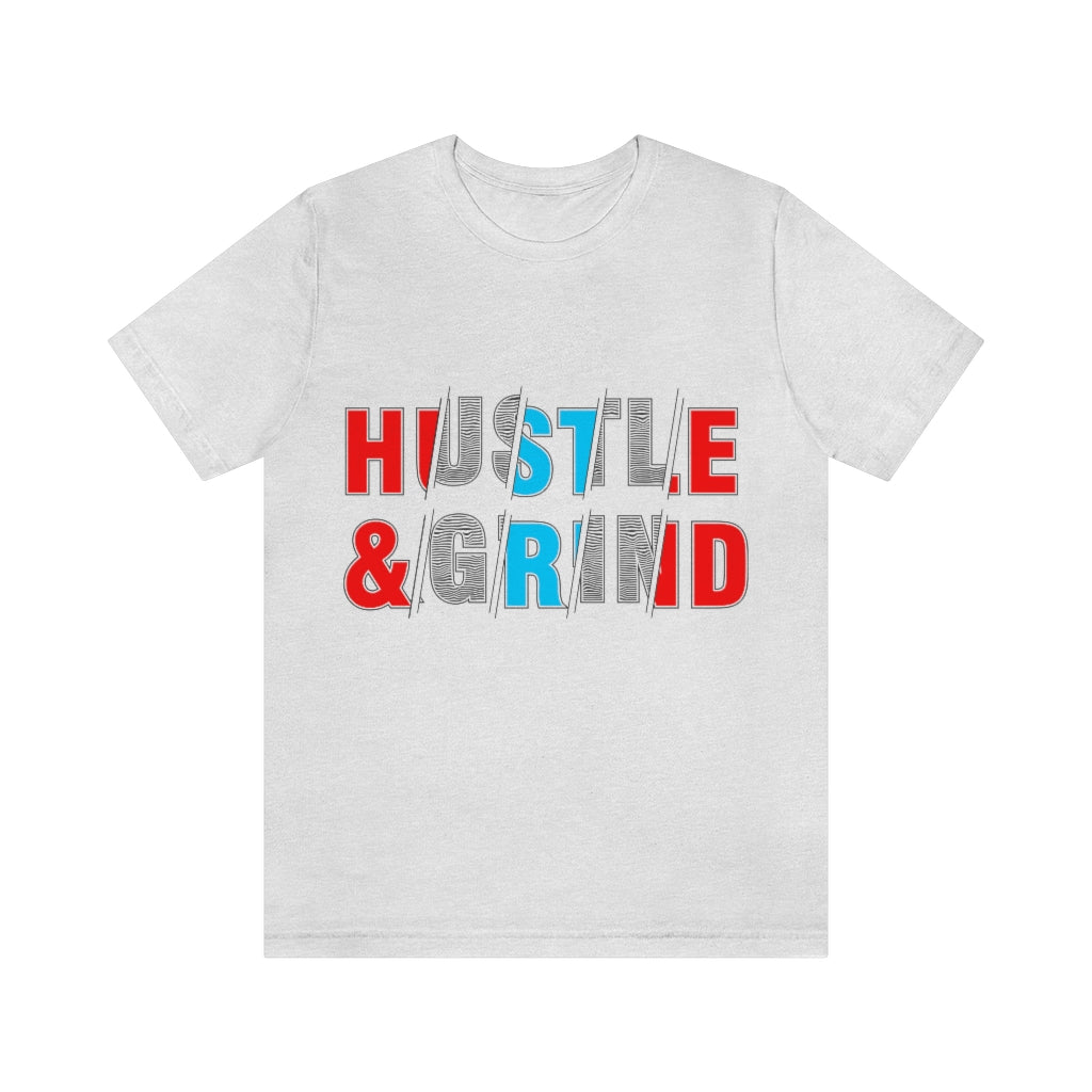 Hustle And Grind Unisex Jersey Short Sleeve Tee