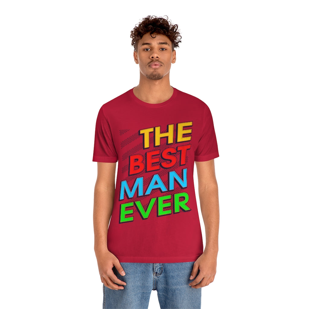 Best Man Ever Unisex Jersey Short Sleeve Tee
