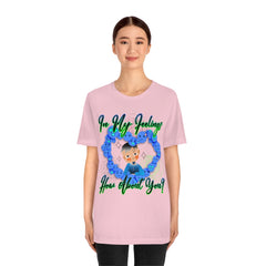 In My Feelings Unisex Jersey Short Sleeve Tee