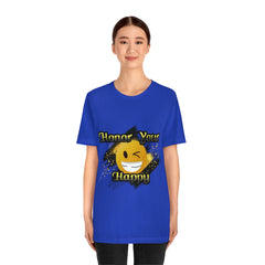 Honor Your Happy Unisex Jersey Short Sleeve Tee