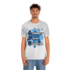 Adversity Builds Character Unisex Jersey Short Sleeve Tee